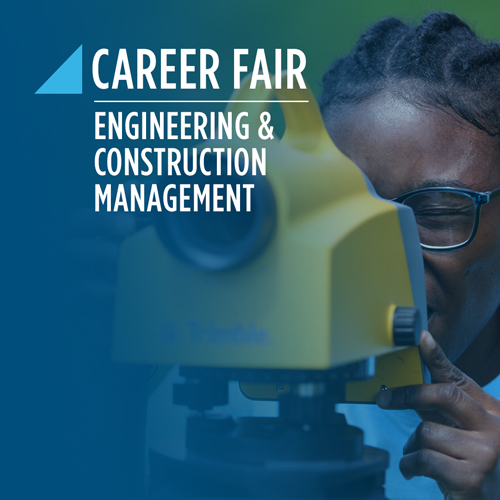 Spring 2022 Engineering and Construction Management Technology Career Fair
